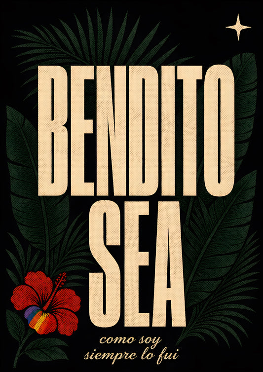 bendito sea como soy poster — diseño exclusivo PaisaRican cartel revolucionario latino HD