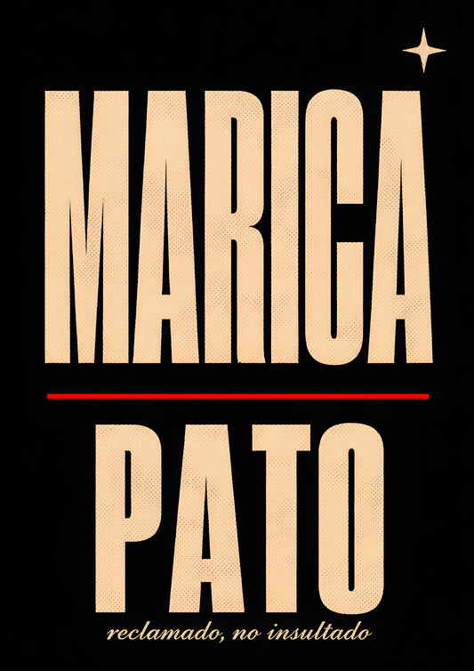 marica pato poster — diseño exclusivo PaisaRican cartel revolucionario latino HD