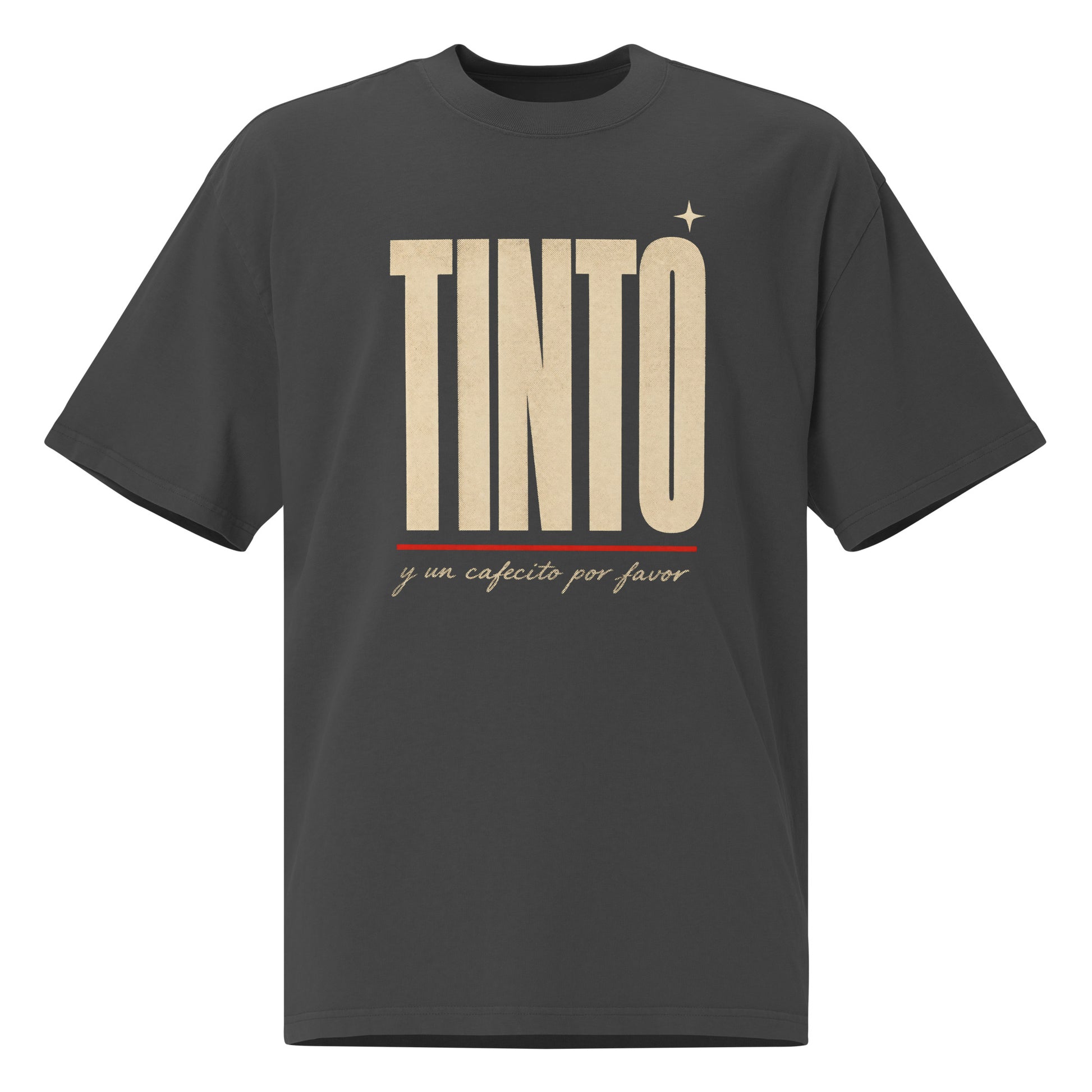 TINTO oversized faded black tee front - tipografía wide bold crema TINTO con estrella decorativa, línea roja debajo y "y un cafecito por favor" en cursiva - cartel revolucionario paisa PaisaRican